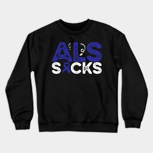 Als Awareness Sayings Crewneck Sweatshirt